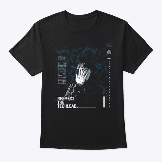 Respect The Techlead T-Shirt